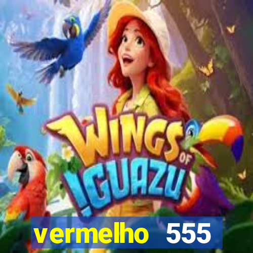 vermelho 555 plataforma de jogos